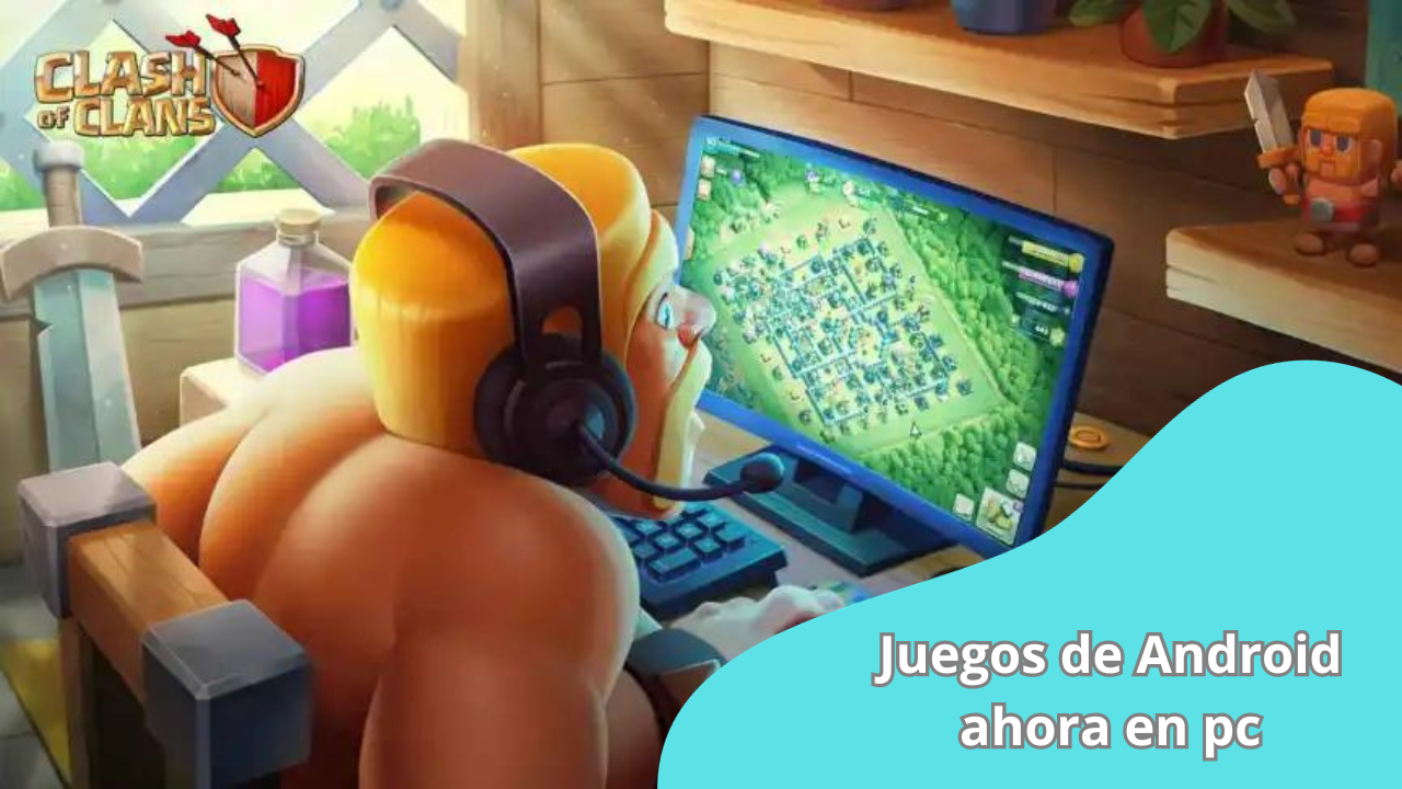 Juegos de Android ahora en pc